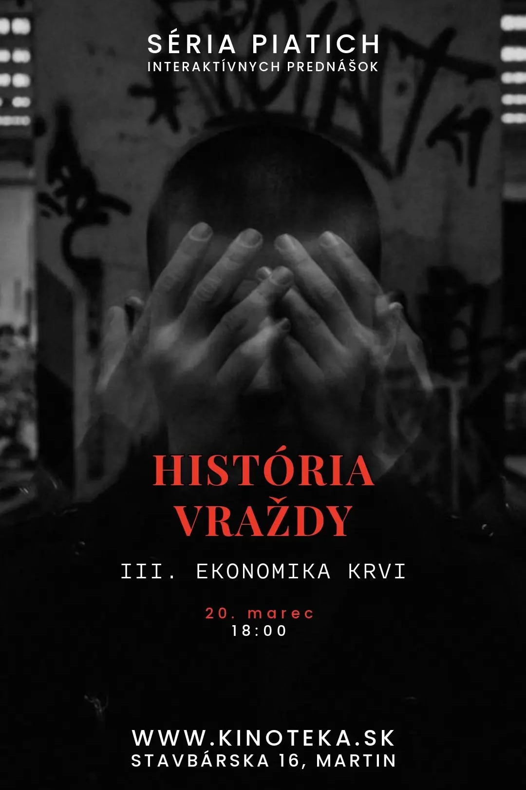 Vražedné psyché – HISTÓRIA VRAŽDY III.: Ekonomika krvi